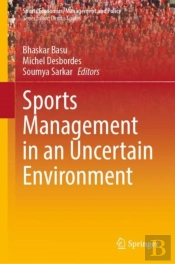 Sports Management In An Uncertain Environment