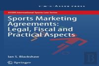 Sports Marketing Agreements: Legal, Fiscal And Practical Aspects