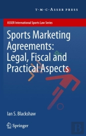 Sports Marketing Agreements: Legal, Fiscal And Practical Aspects