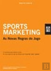 Sports Marketing - As Novas Regras do Jogo