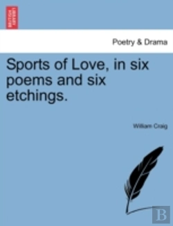 Bertrand.pt - Sports Of Love, In Six Poems And Six Etchings.