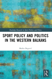 Sports Policy And Politics In The Western Balkans