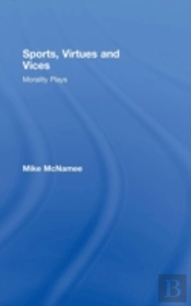 Sports, Virtues And Vices
