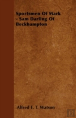 Bertrand.pt - Sportsmen Of Mark - Sam Darling Of Beckhampton