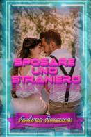 Sposare Uno Straniero