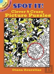 Spot It! Clever & Crazy Picture Puzzles