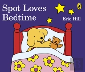 Spot Loves Bedtime