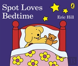 Bertrand.pt - Spot Loves Bedtime