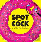 Spot The Cock