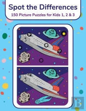 Spot The Differences - 150 Picture Puzzles For Kids 1, 2 & 3