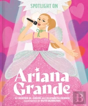 Spotlight On Ariana Grande
