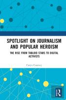 Spotlight On Journalism And Popular Heroism