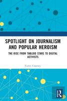 Spotlight On Journalism And Popular Heroism