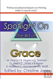 Spotlight On The Art Of Grace