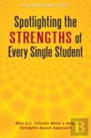 Spotlighting The Strengths Of Every Single Student