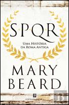 SPQR - Uma História da Roma Antiga