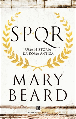 SPQR - Uma História da Roma Antiga