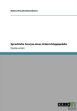 Bertrand.pt - Sprachliche Analyse Eines Unterrichtsgespraã‚Â¤Chs