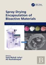 Spray Drying Encapsulation Of Bioactive Materials