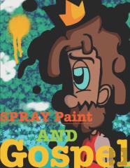 Spray Paint And Gospel