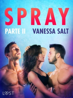 Bertrand.pt - Spray Parte II - Conto Erótico
