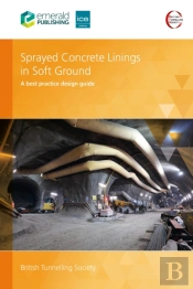 Sprayed Concrete Linings In Soft Ground