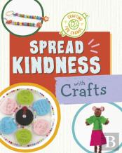 Spread Kindness With Crafts