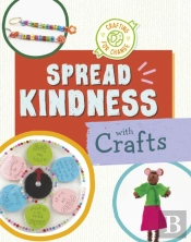 Spread Kindness With Crafts