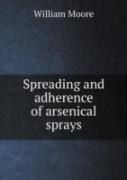 Spreading And Adherence Of Arsenical Sprays