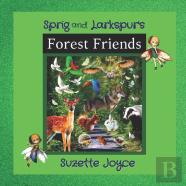 Sprig And Larkspur'S Forest Friends