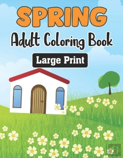 Bertrand.pt - Spring Adult Coloring Book Large Print