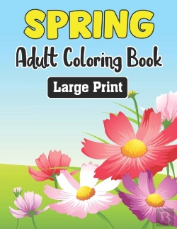 Bertrand.pt - Spring Adult Coloring Book Large Print