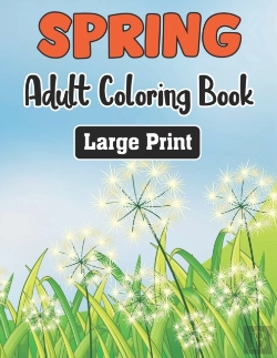 Bertrand.pt - Spring Adult Coloring Book Large Print