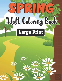 Bertrand.pt - Spring Adult Coloring Book Large Print