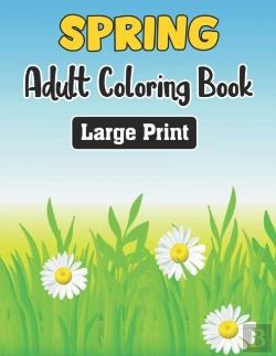 Bertrand.pt - Spring Adult Coloring Book Large Print