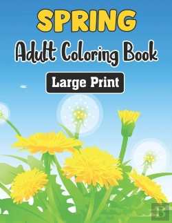 Bertrand.pt - Spring Adult Coloring Book Large Print