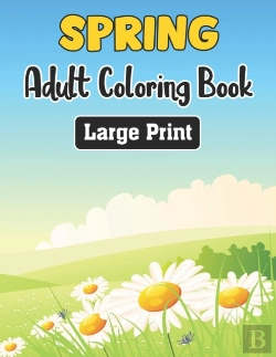 Bertrand.pt - Spring Adult Coloring Book Large Print
