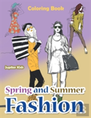 Spring And Summer Fashion Coloring Book