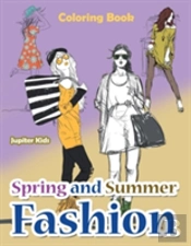 Spring And Summer Fashion Coloring Book