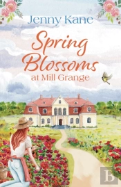 Spring Blossoms At Mill Grange