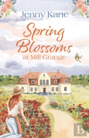 Spring Blossoms At Mill Grange