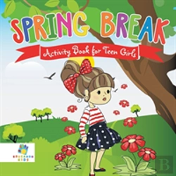 Bertrand.pt - Spring Break Activity Book For Teen Girls