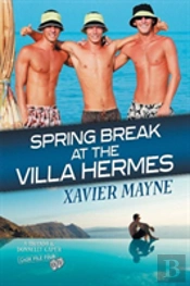 Spring Break At The Villa Hermes