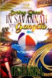 Spring Break In Savannah With A Gangsta