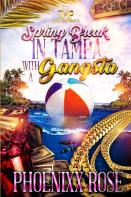 Spring Break In Tampa With A Gangsta
