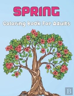Bertrand.pt - Spring Coloring Book For Adults