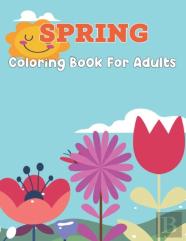 Spring Coloring Book For Adults