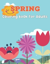 Spring Coloring Book For Adults