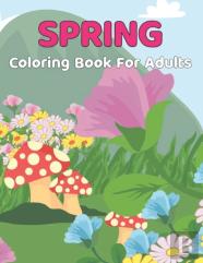 Spring Coloring Book For Adults