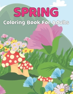 Bertrand.pt - Spring Coloring Book For Adults